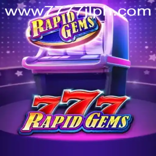 Exploring the Thrills of RapidGems777: A Comprehensive Guide